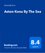 Booking.com Traveler Review Awards 2026 awarded to Aston Kona by the Sea - 8.4 out of 10.
